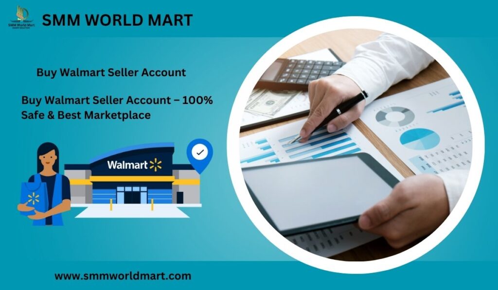 Buy Walmart Seller Account